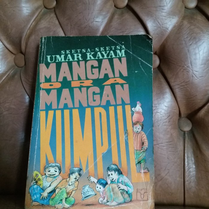 Sketsa Sketsa Umar Kayam Mangan Ora Mangan Kumpul