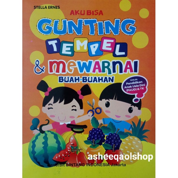 Buku Aku Bisa Gunting Tempel Mewarnai Buah-buahan