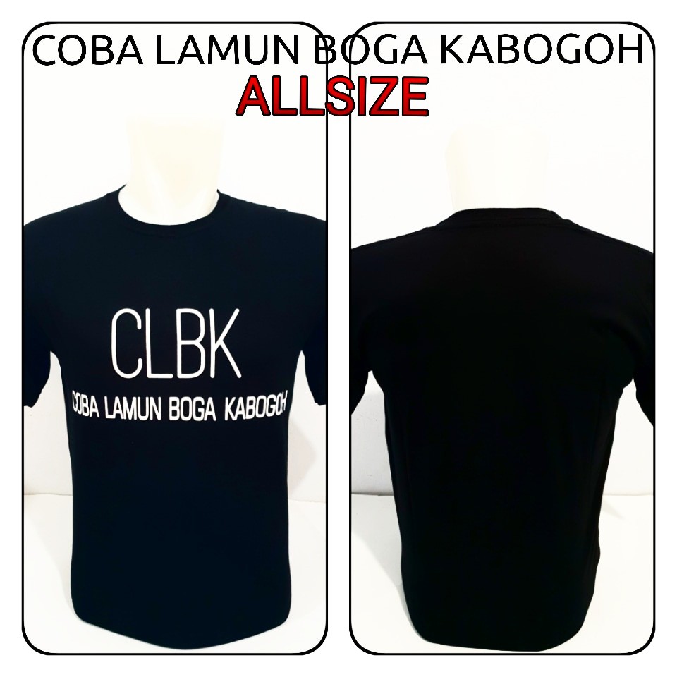 Kaos Kata Kata Sunda Coba Lamun Boga Kabogoh Clbk Shopee Indonesia