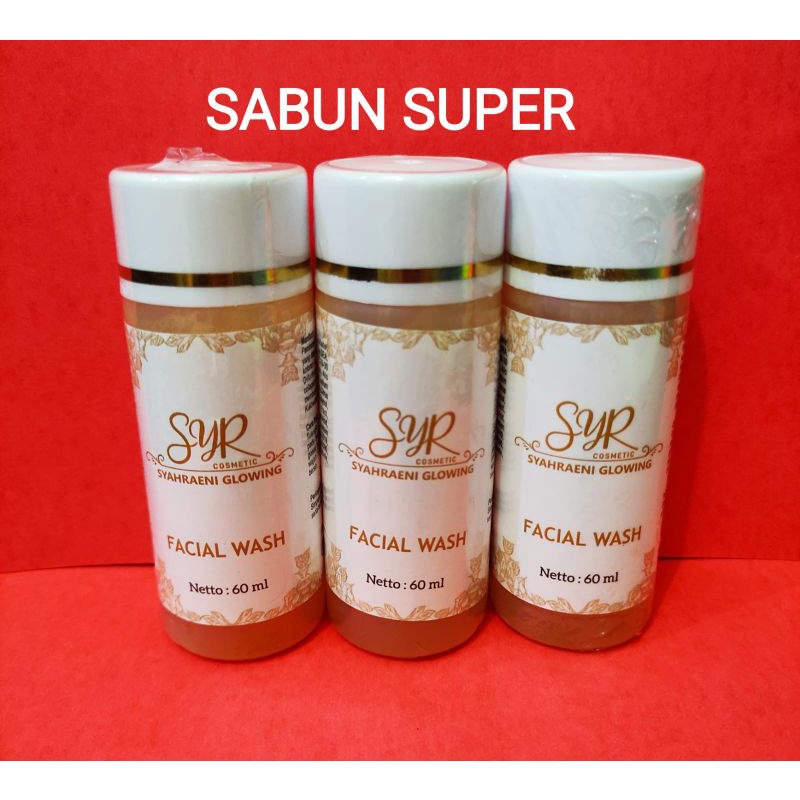 Bisa cod Bpom skincare eceran sabun wajah cair syahraeni glowing paket super facial wash syr glowing