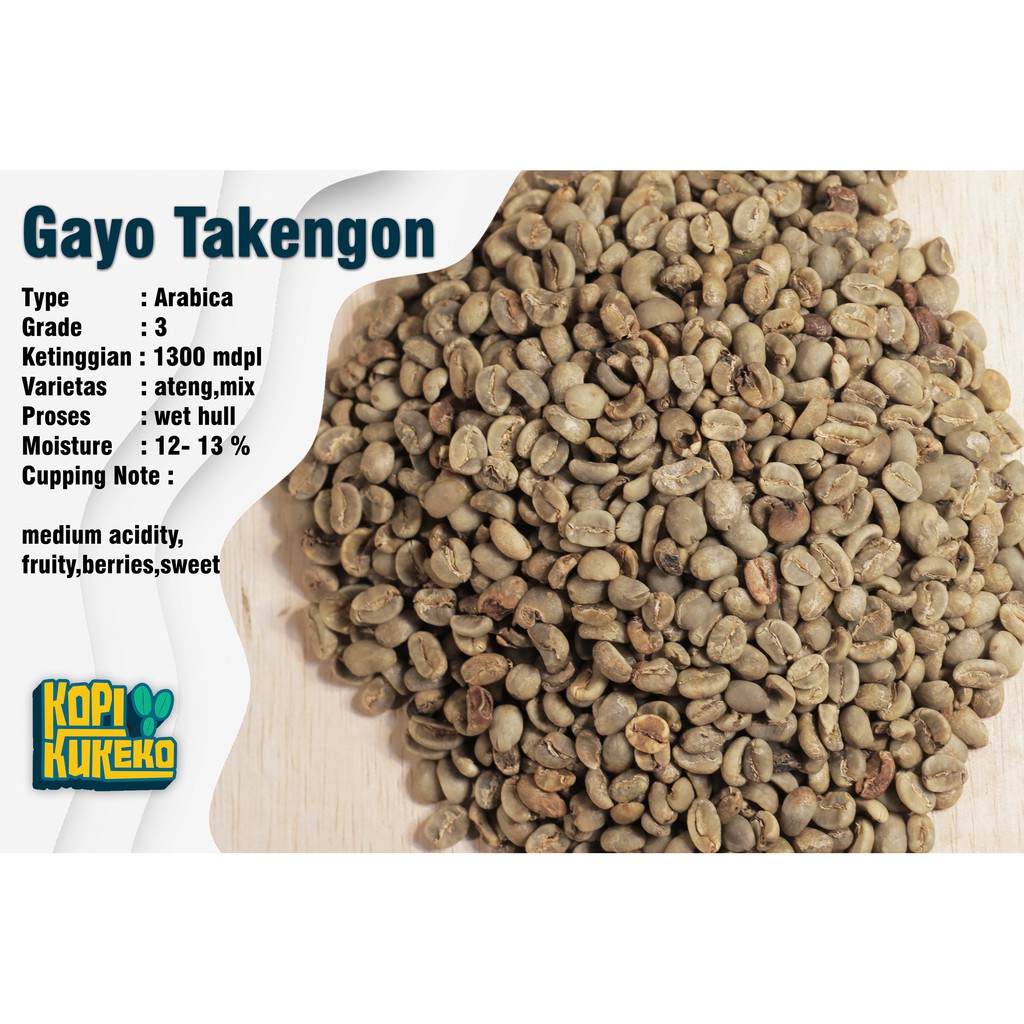 

GREENBEANS GAYO TAKENGON GRADE 3 SEMI WASH PROCESS 1 KG