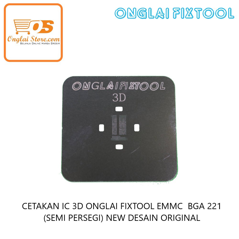 CETAKAN IC 3D ONGLAI FIXTOOL EMMC BGA 221 (SEMI PERSEGI) NEW DESAIN ORIGINAL