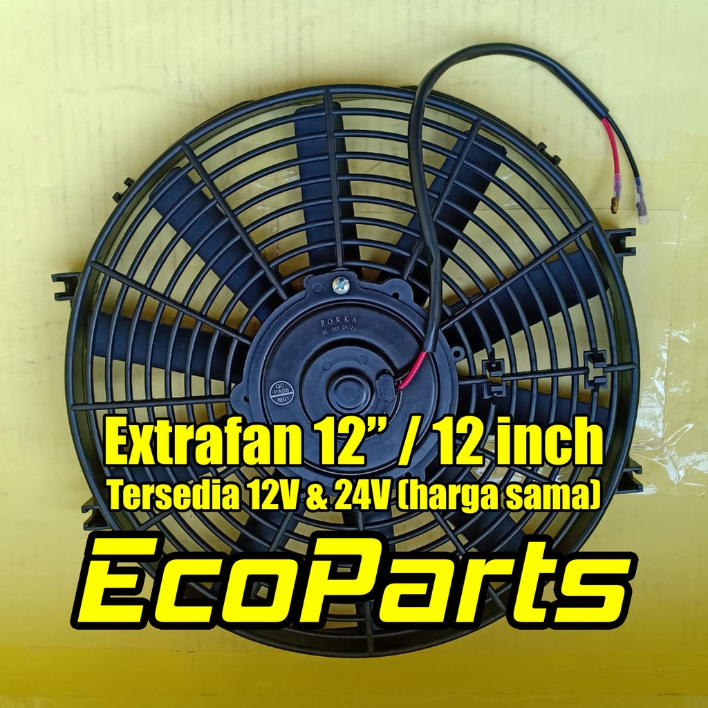 Extra Fan Extrafan Kipas AC Mobil 12" 12inch 12V / 24V