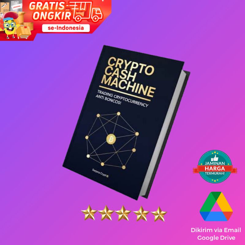 Crypto Cash Machine : Trading Cryptocurrency Anti Boncos - Sarjana Crypto