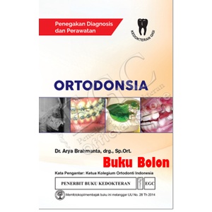 Buku Ortodonsia Dr. Arya Brahmanta, drg, Sp.Ort