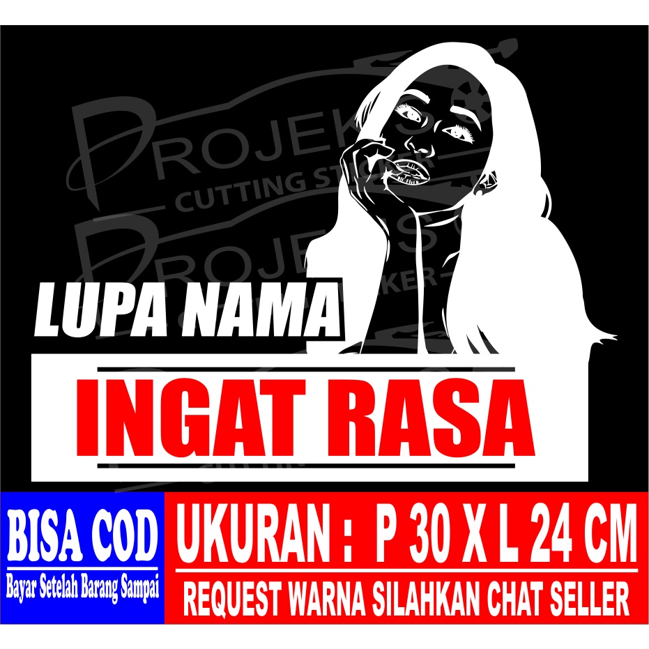 Stiker Mobil pickup futura truk dll cutting sticker kata kata lupa nama ingat rasanya