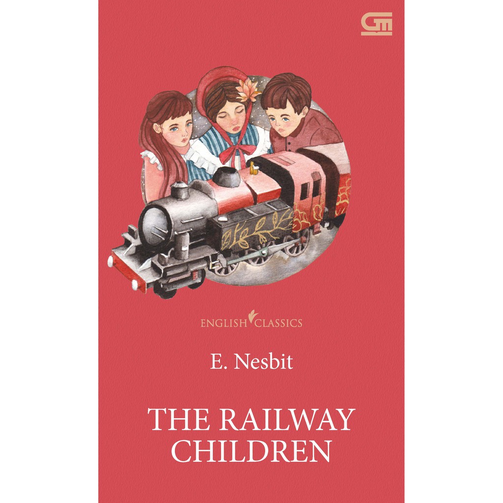 English Classics The Railway Children - E. Nesbit