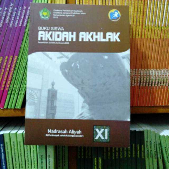 Jual Buku Siswa AKIDAH AKHLAK Kls XI MA Pendekatan Sainstifik Kurikulum ...