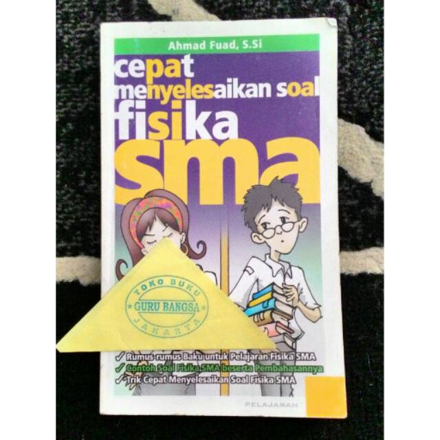 Buku Cepat Menyelesaikan Soal Fisika SMA
