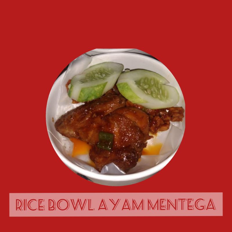 

Rice Bowl Ayam Mentega