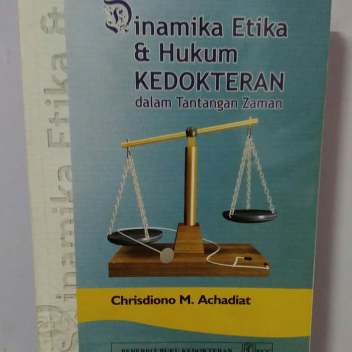 Dinamika Etika dan Hukum Kedokteran dalam Tantangan Zaman Original