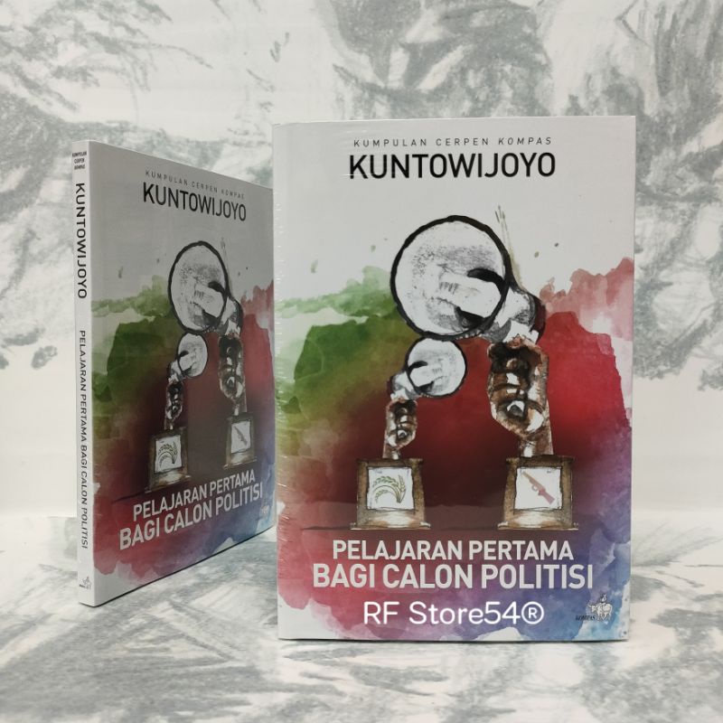 Buku Pelajaran Pertama Bagi Calon Politisi Kumpulan Cerpen (Cover Baru)