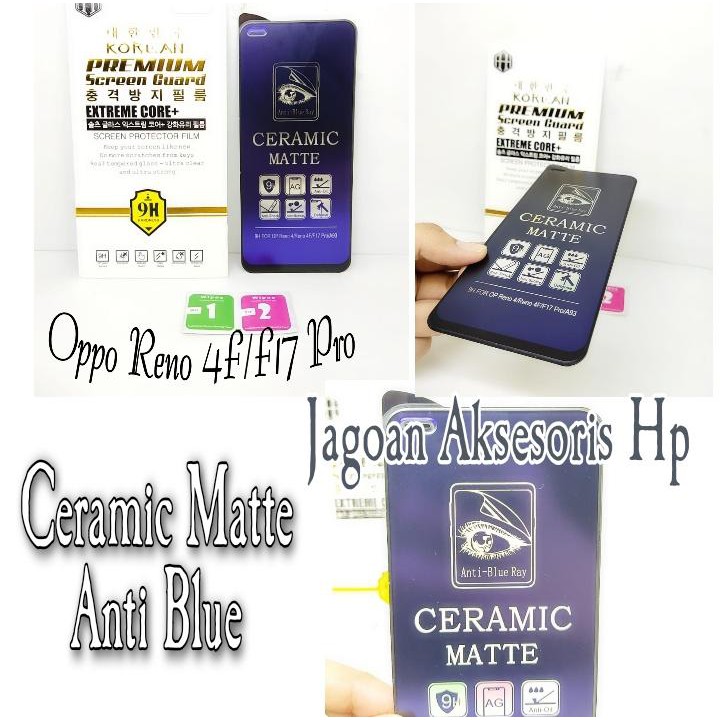 Ceramic MATTE Anti Blue Oppo Reno 4F 6.43 Inchi Anti Gores Glare F17 Pro Full Layar No Sidik Jari