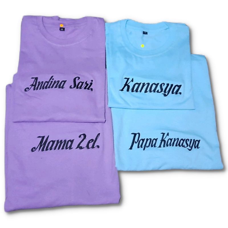KitaKapel Kaos Bordir Nama Atasan Bordir Nama Kaos Couple Keluarga happy family bahan combed 24s/30s