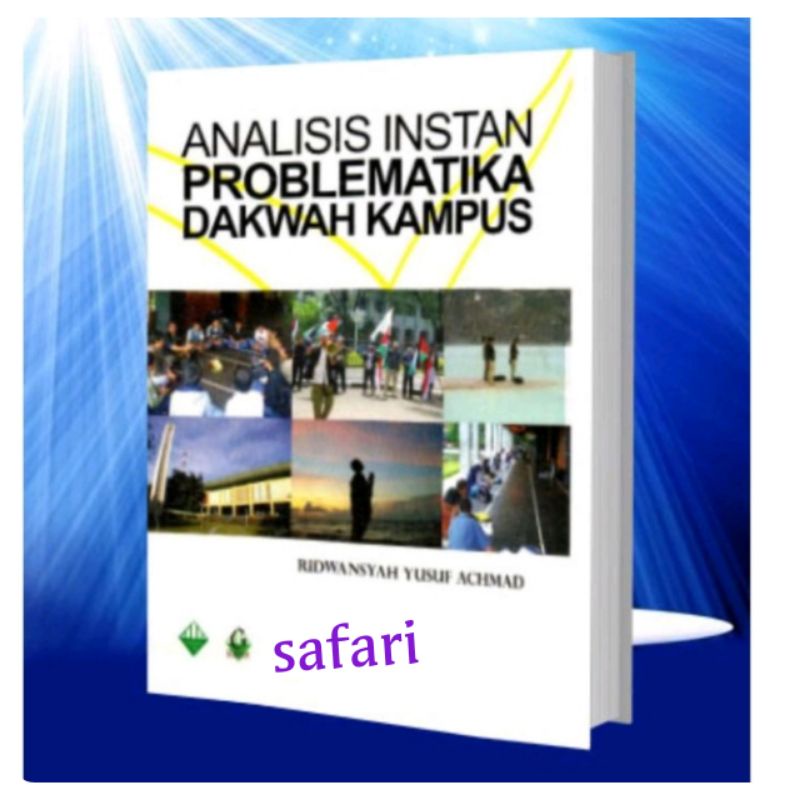 ANALISIS INSTAN PROBLEMATIKA DAKWAH KAMPUS