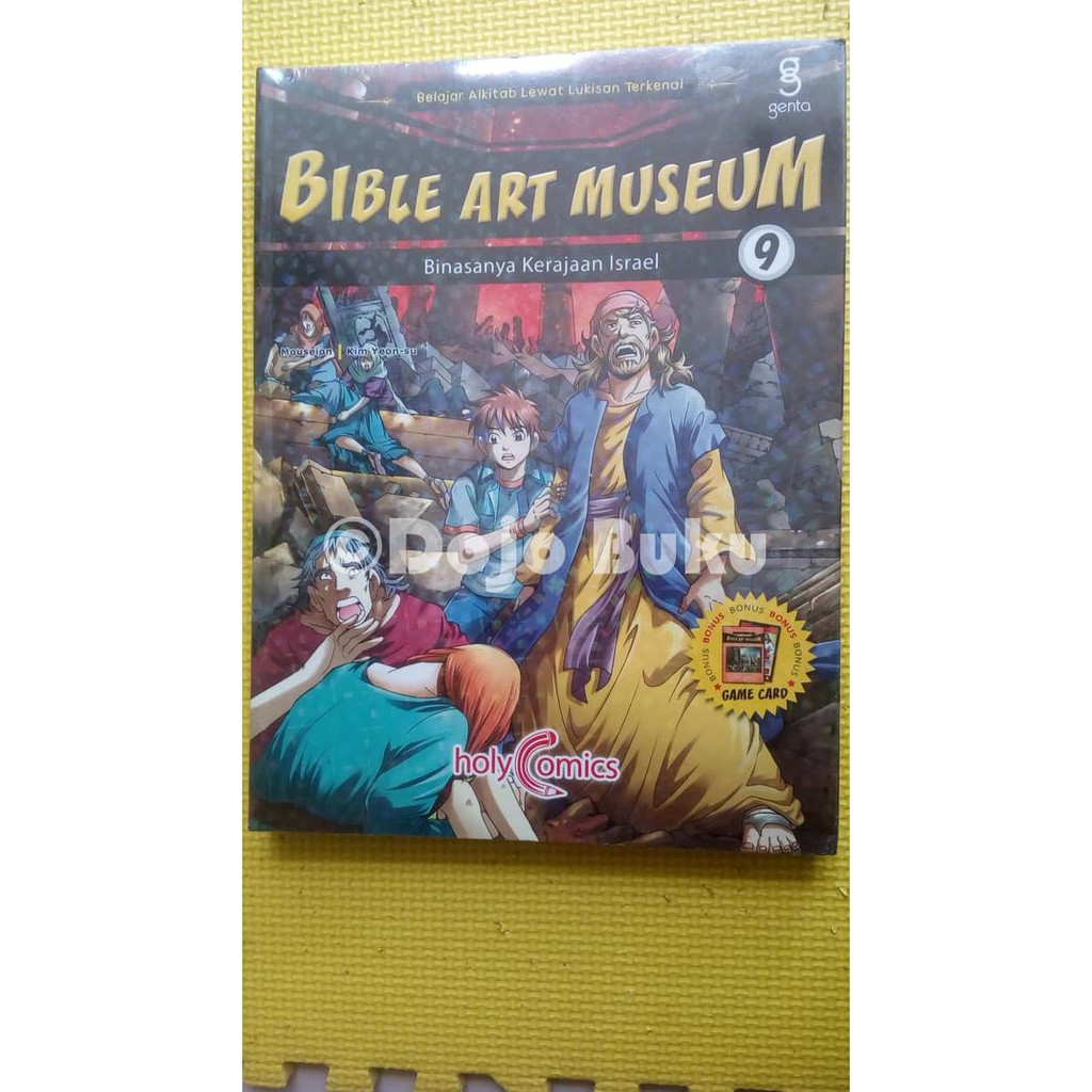 Bible Art Museum 9 : Binasanya Kerajaan Israel