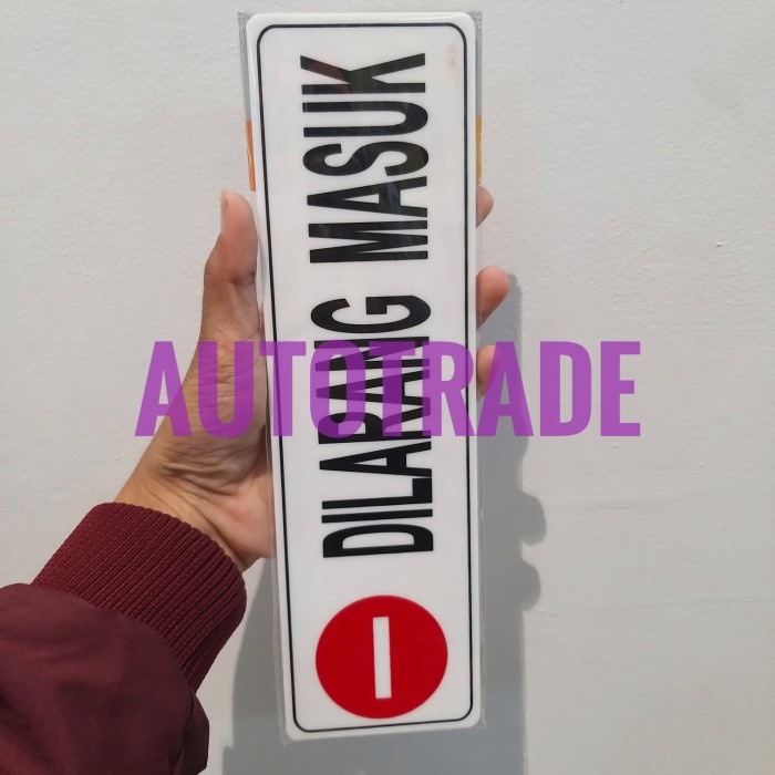 KRIS SIGN ACRYLIC LABEL STICKER ANODIZED AKRILIK STIKER DILARANG MASUK