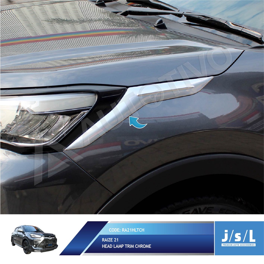 Head Lamp Trim Toyota Raize 2021 Lis Garnish Depan Chrome JSL