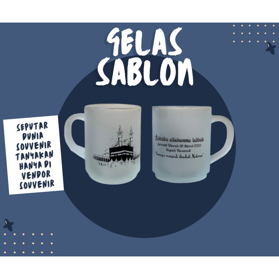Gelas Sablon,Gelas souvenir,Gelas Sablon Murah