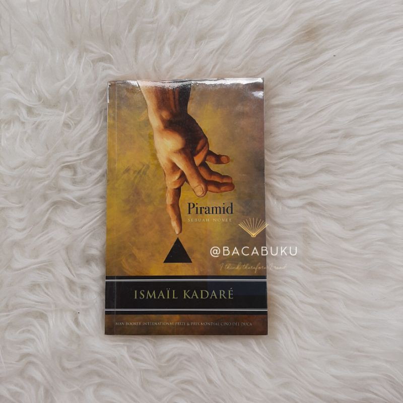 Piramid Sebuah Novel - Ismail Kadare