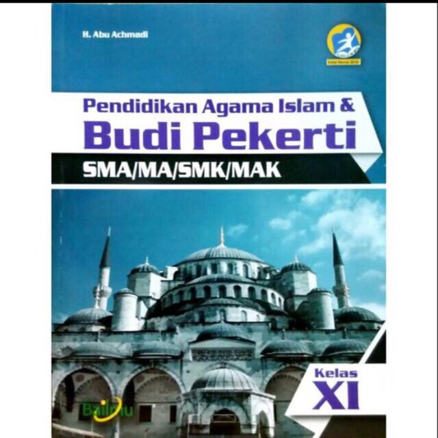 Pendidikan Agama Islam &amp; Budi Pekerti kelas XI-11 SMA  revisi 2016 Bailmu