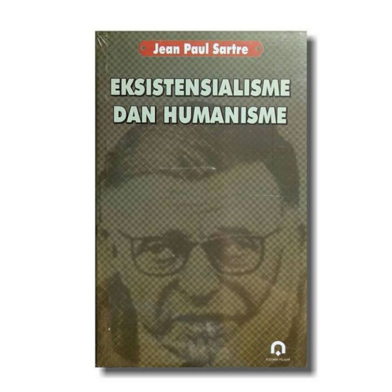 EKSISTENSIALISME DAN HUMANISME