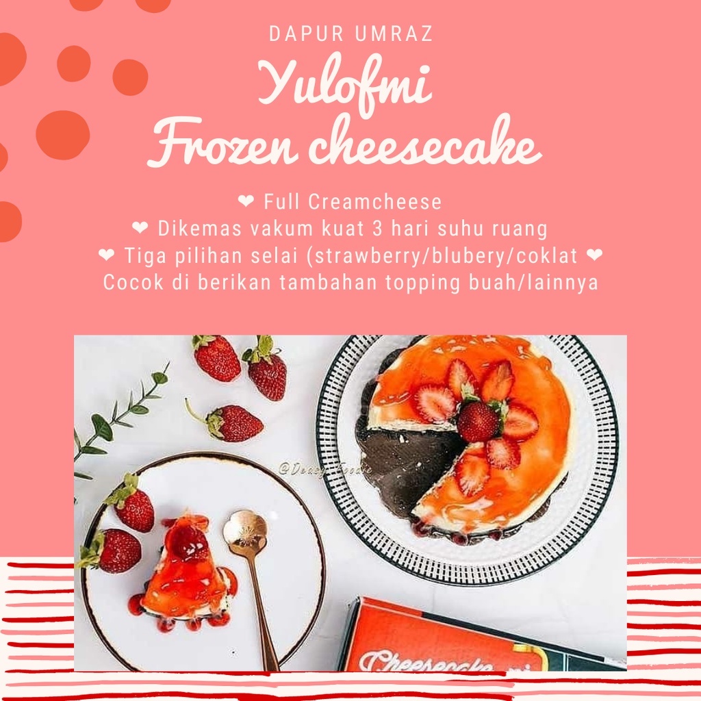 

cheesecake frozen - cheese cake loyang - YULOFMI cheesecake frozen - frozen food - strawberry