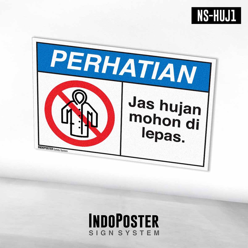 

Safety Sign Rambu K3 ANSI Jas Hujan Raincoat Harap Dilepas