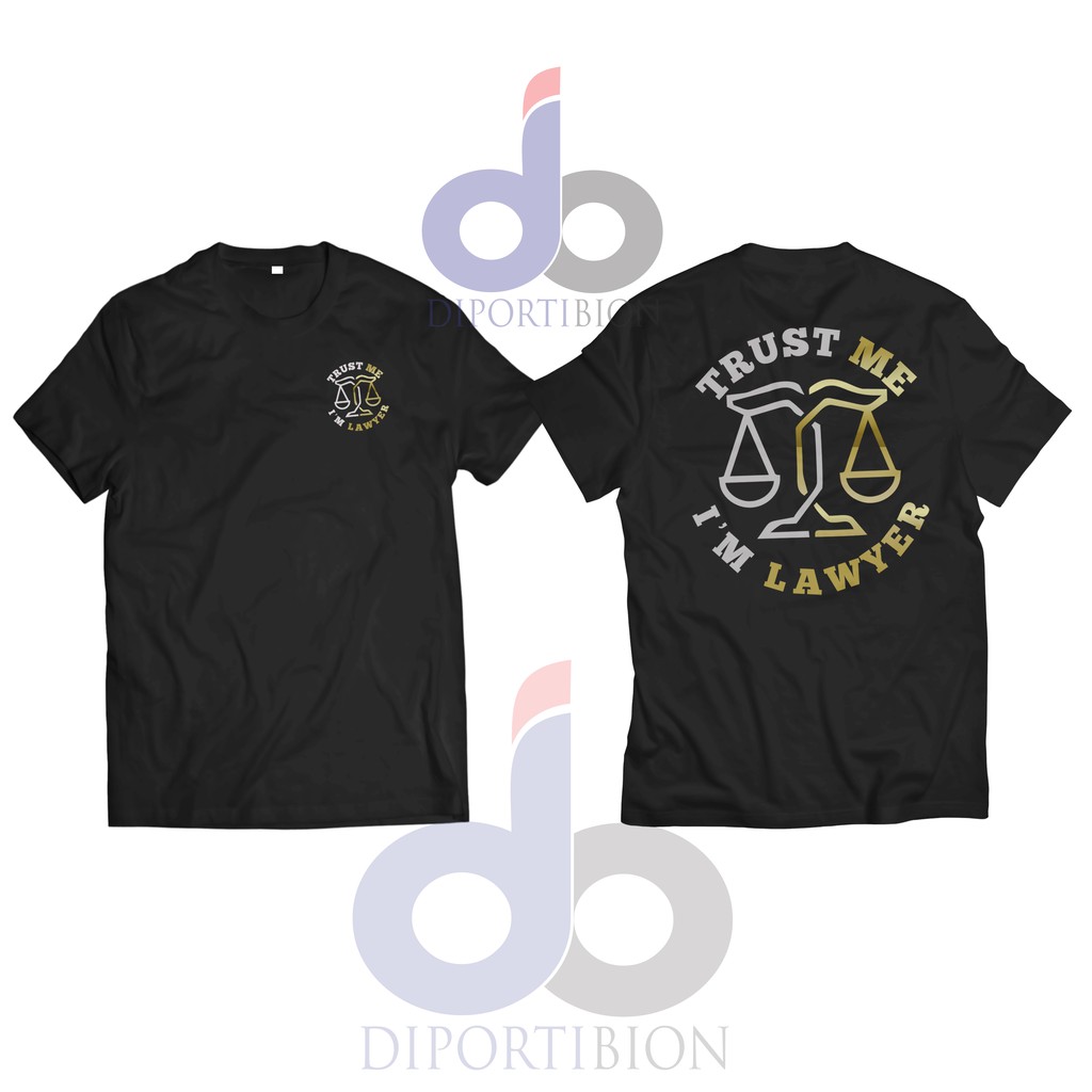 KAOS DOSTRO LAWYER / TRUST ME I'M A LAWYER KAOS LENGAN PENDEK