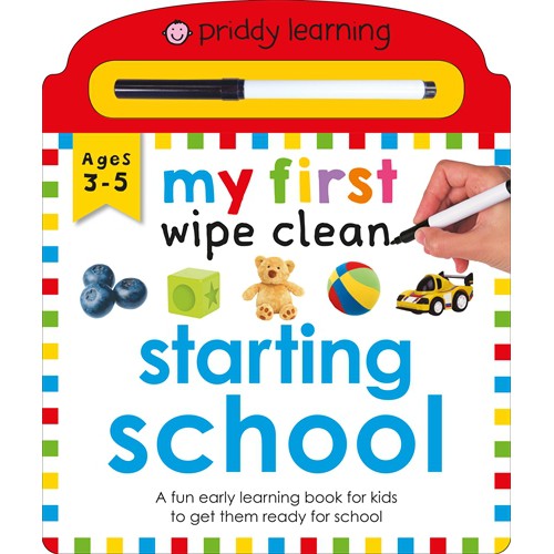 Priddy Wipe Clean - My First Wipe Clean Starting School (Ages 3-5)