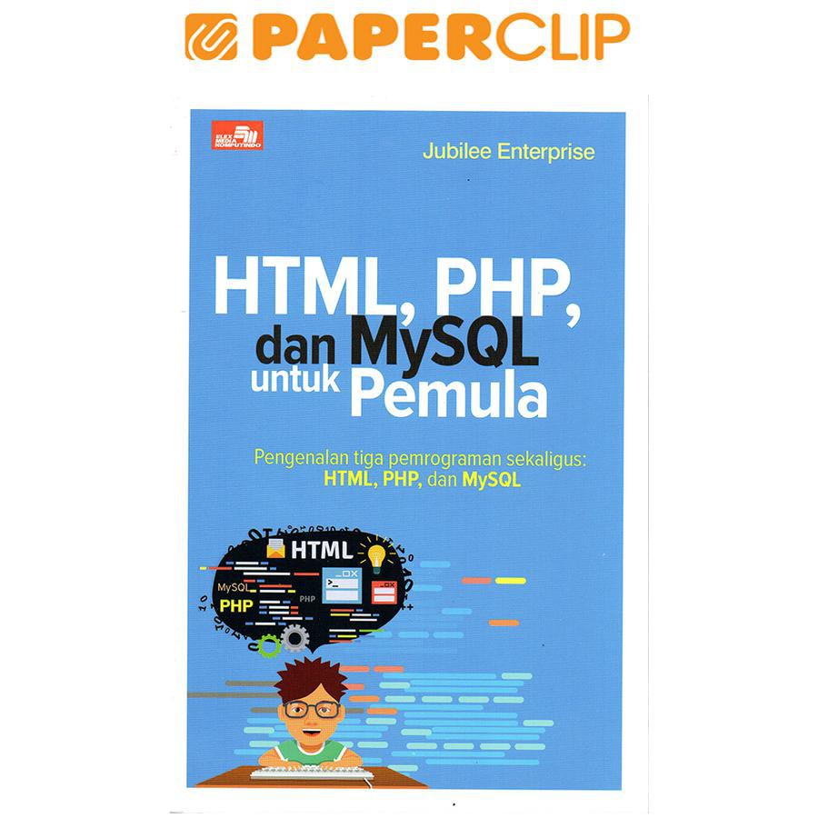 Html Php Mysql Untuk Pemula Shopee Indonesia