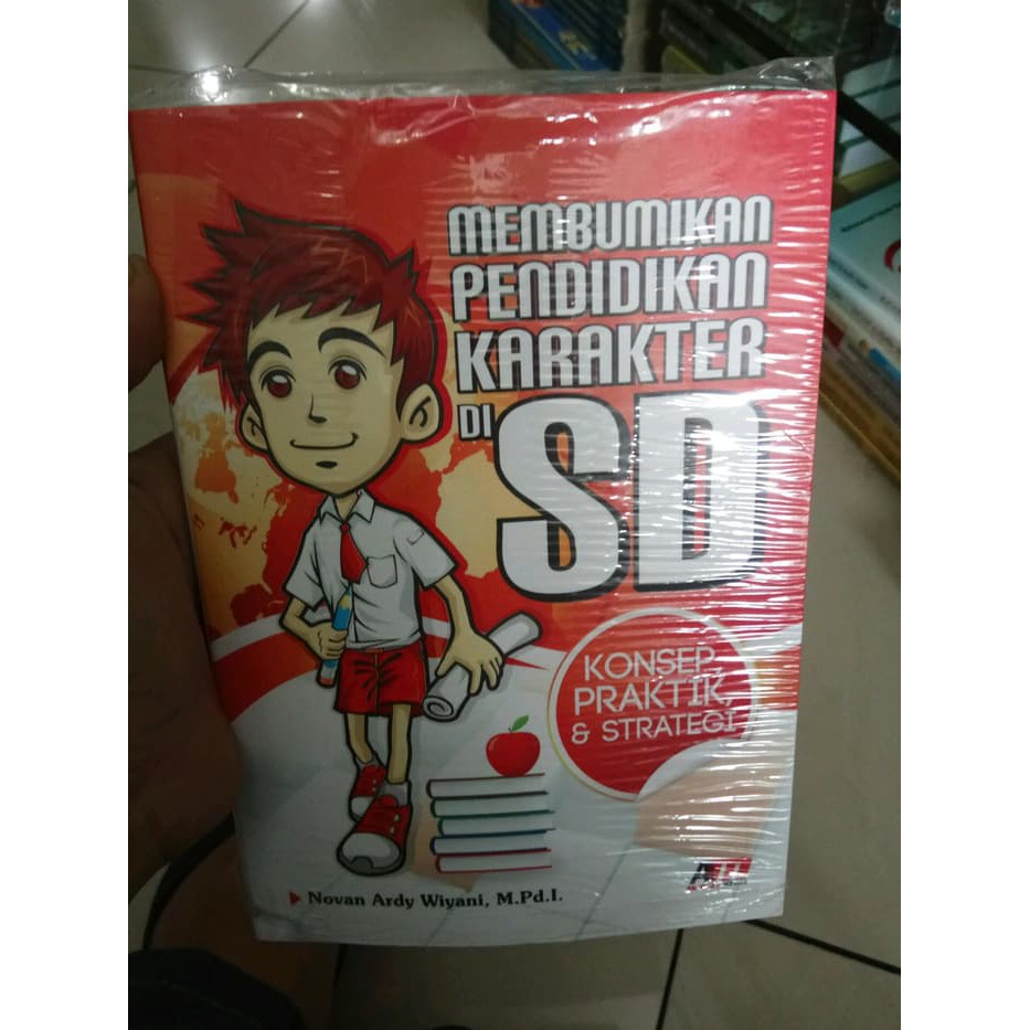 Membumikan Pendidikan Karakter Di Sd - Novan A