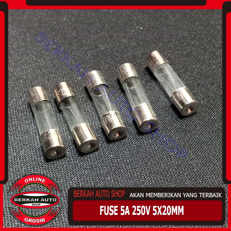 Fuse kaca 5A 250V - Sekering 5A 250V 5x20 mm