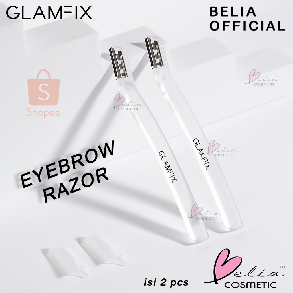 ❤ BELIA ❤ GLAMFIX Eyebrow Trimmer Razor | Isi 2pcs | Pencukur Alis Glam fix