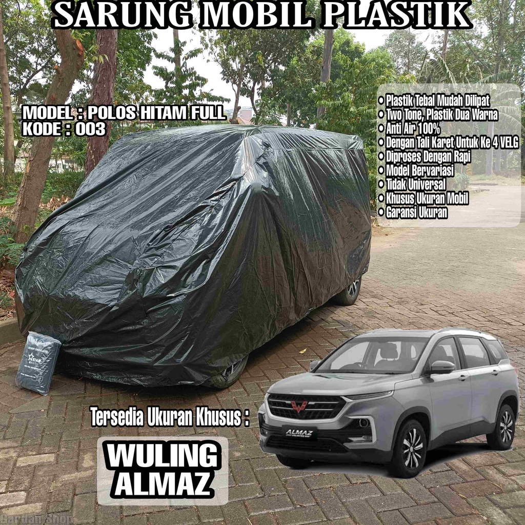 Sarung Mobil Plastik WULING ALMAZ Hitam Polos Full Anti Air Full Black Waterproof