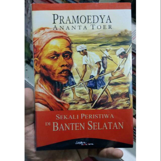 Sekali Peristiwa di Banten Selatan - Pramoedya Ananta Toer