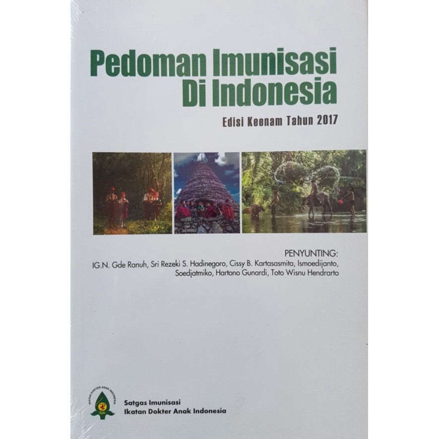 Buku Kedokteran [ORIGINAL] Pedoman Imunisasi di Indonesia ed.6 th 2017 -IDAI
