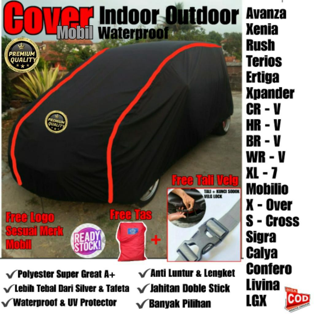 Cover Mobil Avanza,Rush,Terios,Xenia, Xpander, Ertiga,Mobilio,Brv,Wrv,Xl7,Confero,Creta, WaterProof