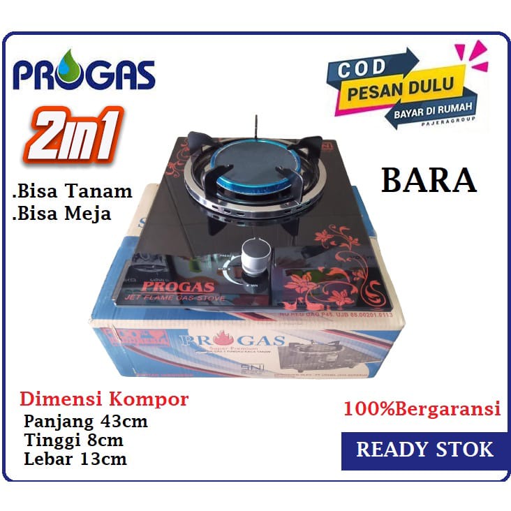 Kompor Gas Progas 1 Tungku Kaca BARA 2in1 Bisa Tanam &amp; Diatas Meja Tempered Glass Bergaransi