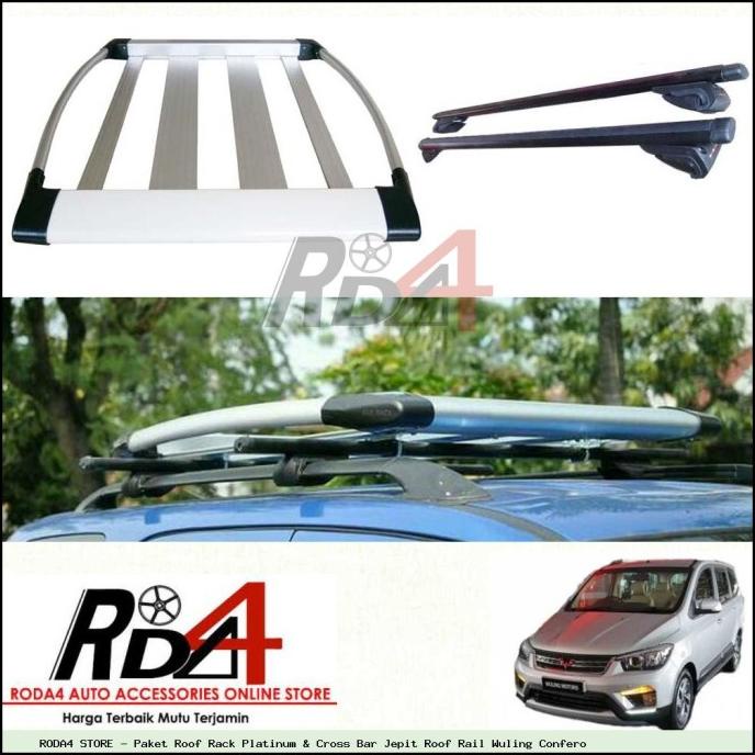 Paket Roof Rack Platinum & Cross Bar Jepit Roof Rail Wuling Confero rod4 Ayo Beli