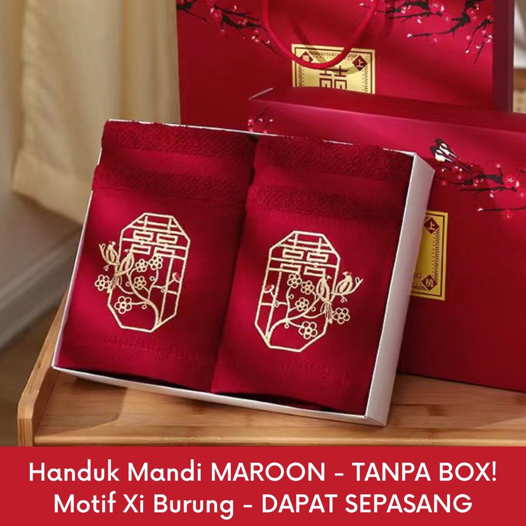 SEPASANG Handuk MAROON tema Wedding Dengan Bordir Shuang Xi Bahan COTTON BAMBOO (TANPA BOX)