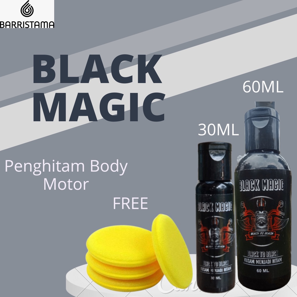 Black Magic BARRISTA - Penghitam Body Motor &  Mobil  TERLARIS [COD]