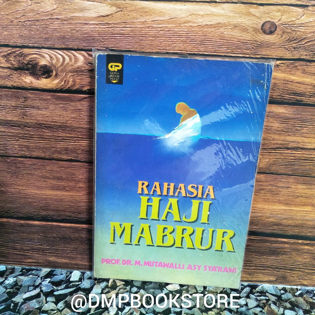 Buku Rahasia haji mabrur Prof Dr M Mutawalli Asy Syarawi