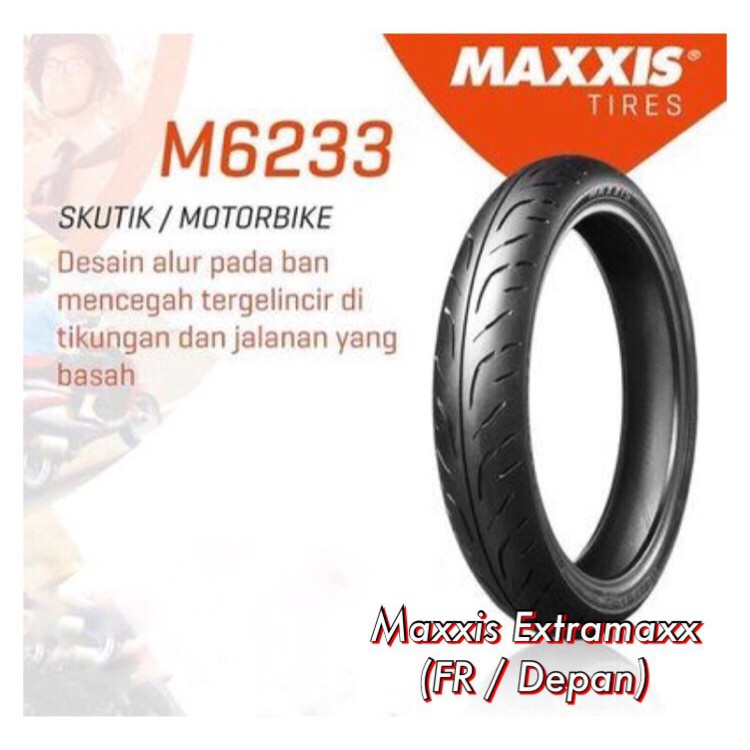 Ban Maxxis Extramaxx M6233 100/80-17 ( Depan )