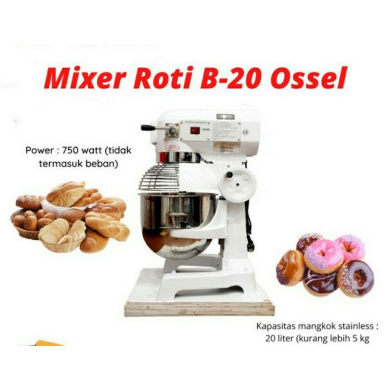 Mixer Roti 20 Liter B20 OSSEL