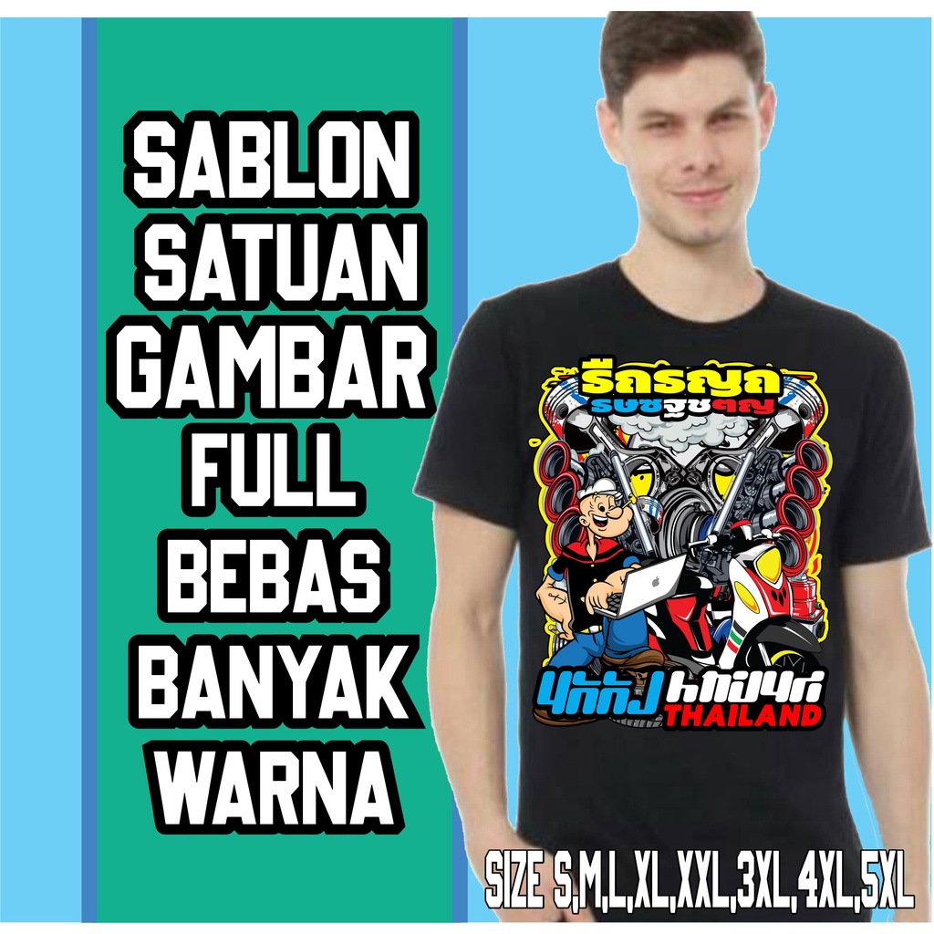 KAOS JUMBO BIGSIZE SABLON CUSTOM SATUAN DESAIN SUKA SUKA FULL COLOR TANPA BATASAN WARNA PROSES DIJAM