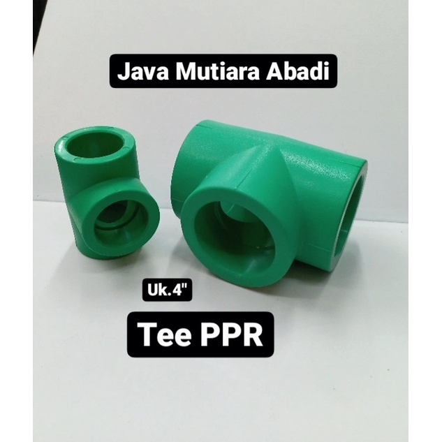Tee PPR 4''/T Sambungan 110mm FITTING PPR PIPA PPR
