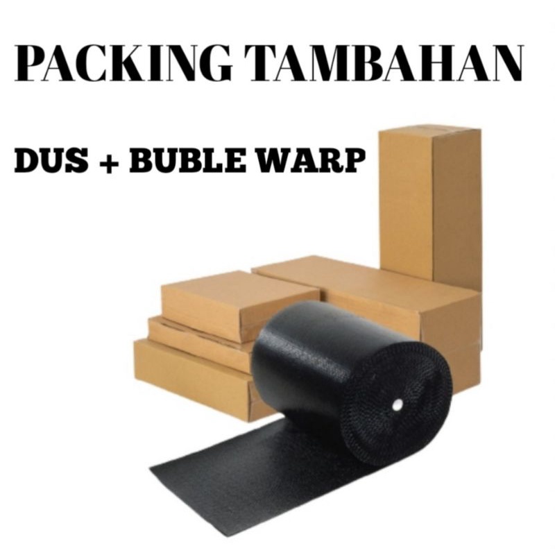 

PACKING TAMBAHAN KOTAK DUS + BUBLE WARP