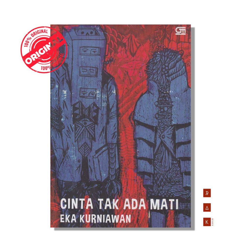 Cinta Tak Ada Mati - Eka Kurniawan