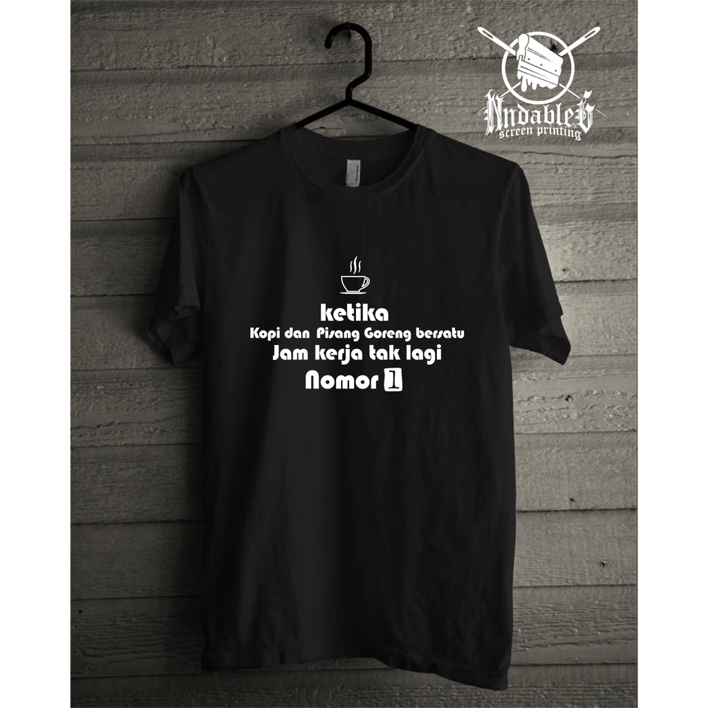 Kaos Kopi Kata Kata Kopi Shopee Indonesia